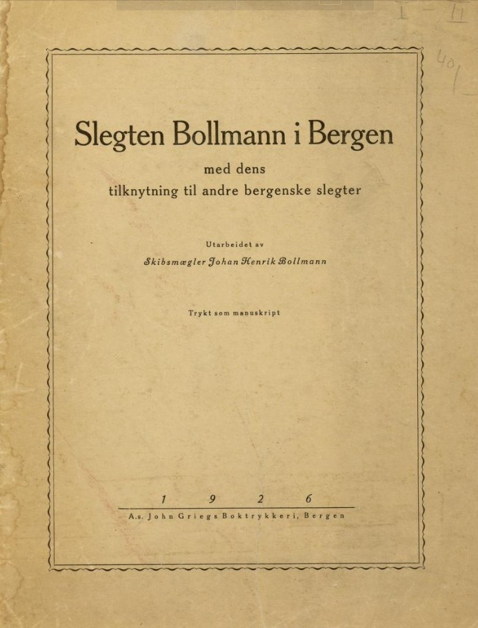 Slegten Bollmann i Bergen med dens tilknytning til andre bergenske slegter.